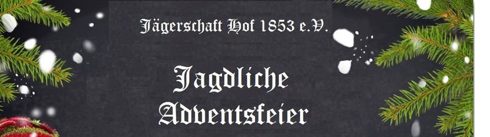 Jagdliche Adventsfeier der Jägerschaft Hof